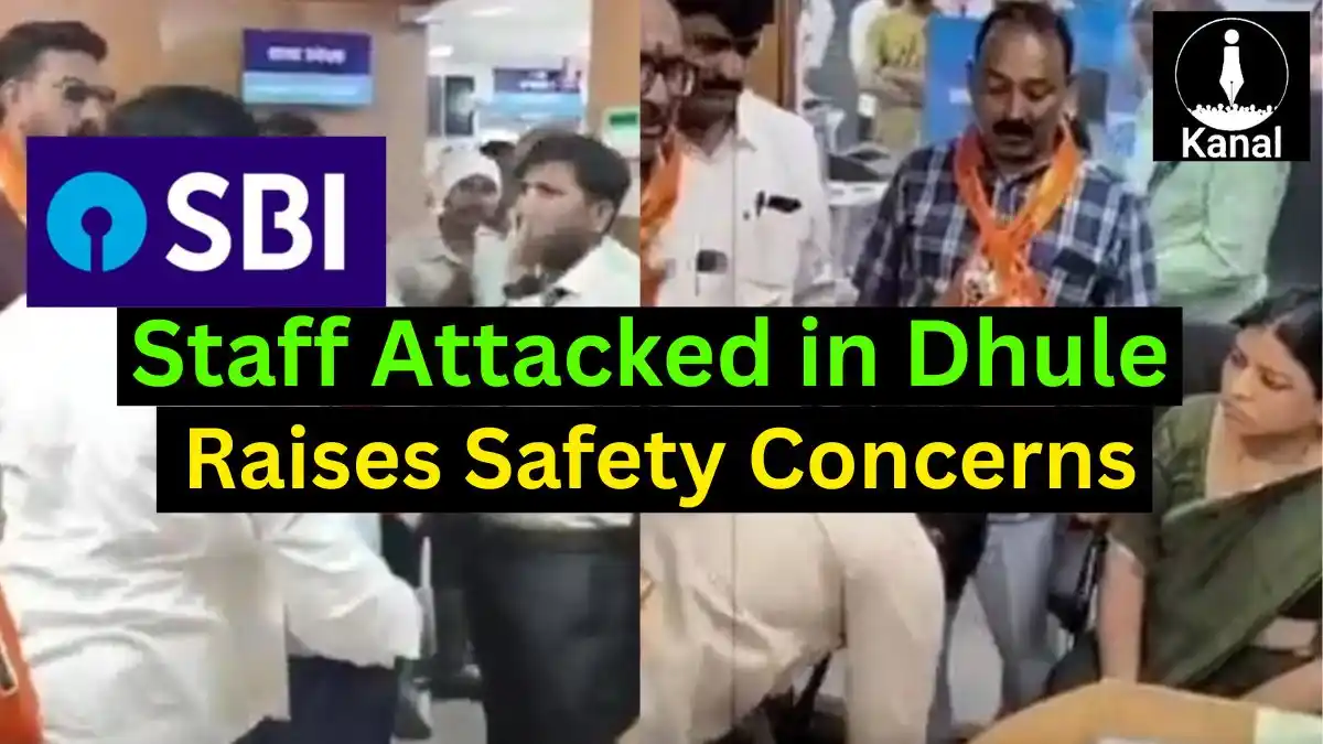 Image from Kanal: *SBI Staff Assaulted in Dhule by MNS Activist: UFBU Expresses Concern ...