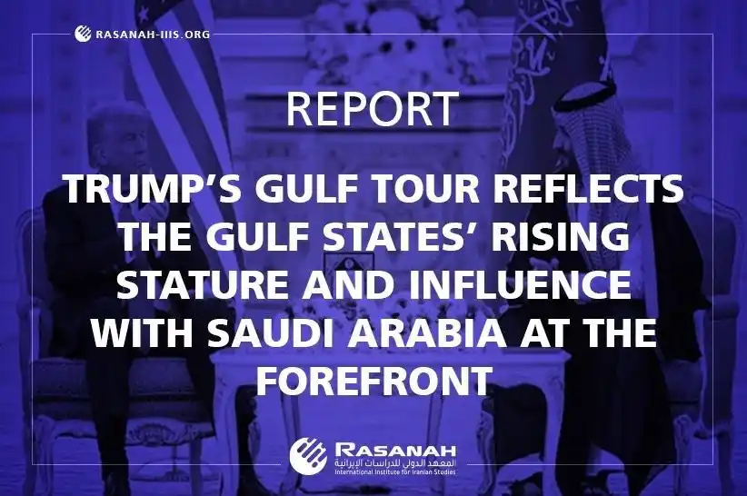 Image from Rasanah Instituete - معهد رصانة: Trump’s visit to Saudi Arabia underscores the rising influence of the ...