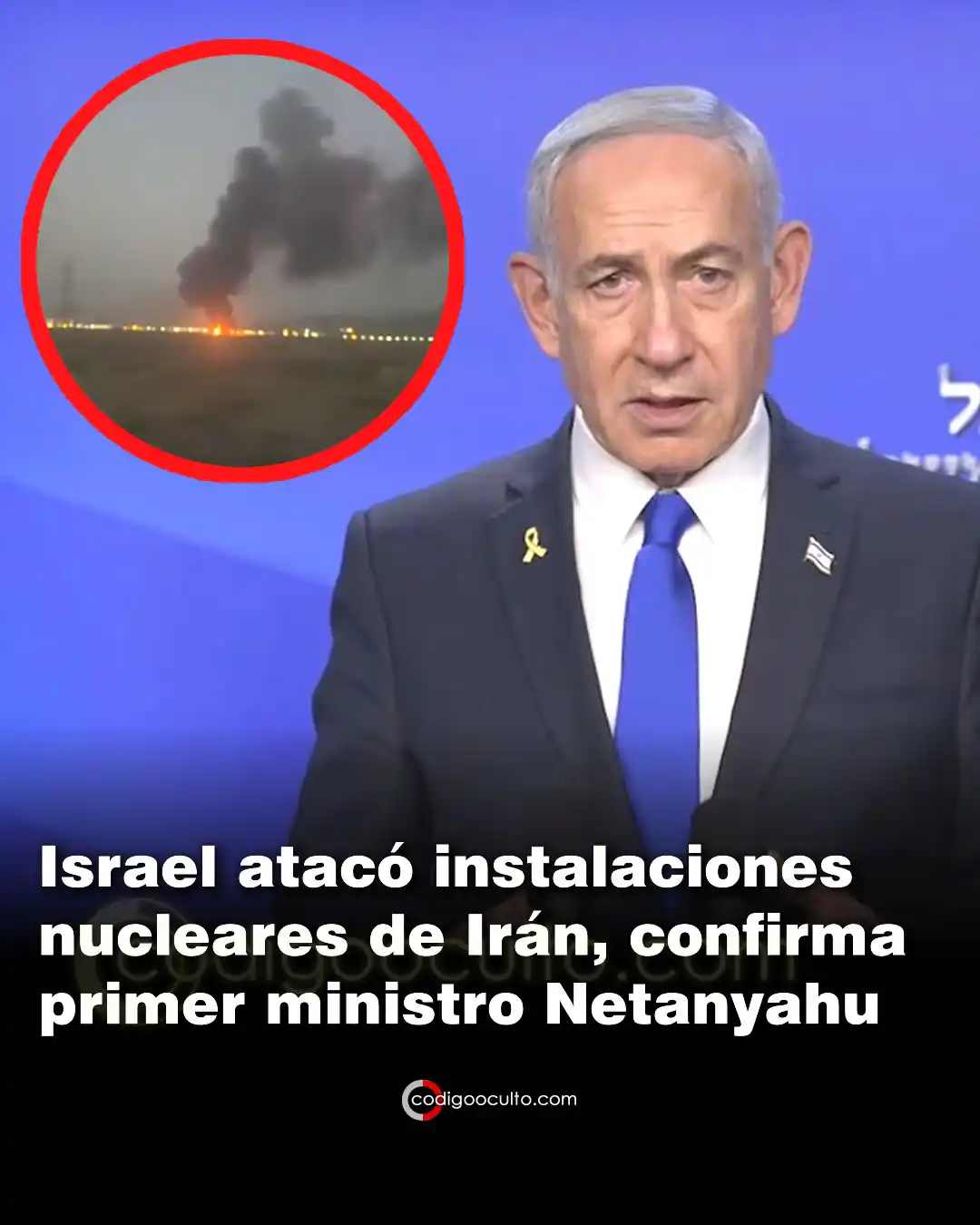 Image from CODIGO OCULTO: 🚨 URGENTE: Se confirma lo que temíamos. El primer ministro de Israel ...