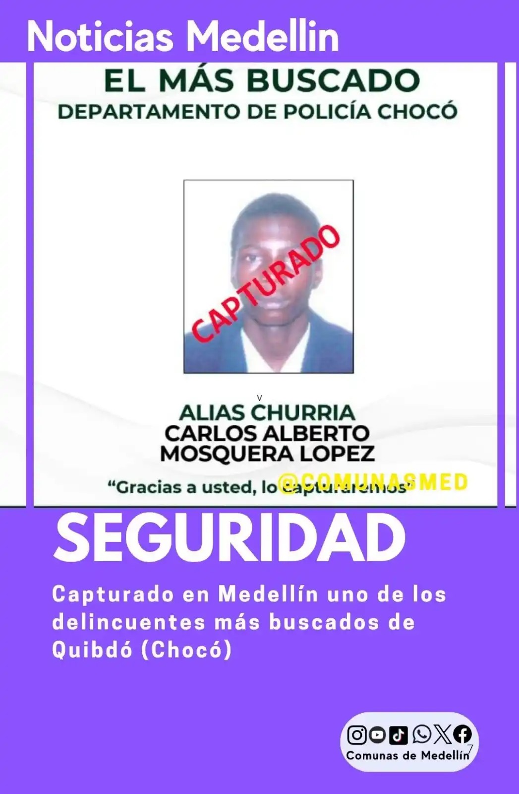 Image from Noticias De Medellín: *Capturado en Medellín uno de los delincuentes más buscados de Quibdó ...