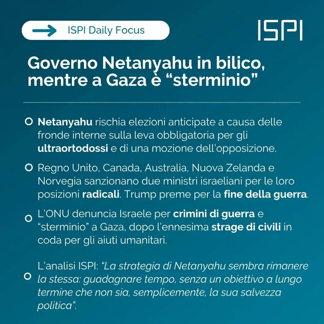 Image from ISPI - Geopolitica: *Governo Netanyahu in bilico, mentre a Gaza è “sterminio”* 👉 _Leggi...