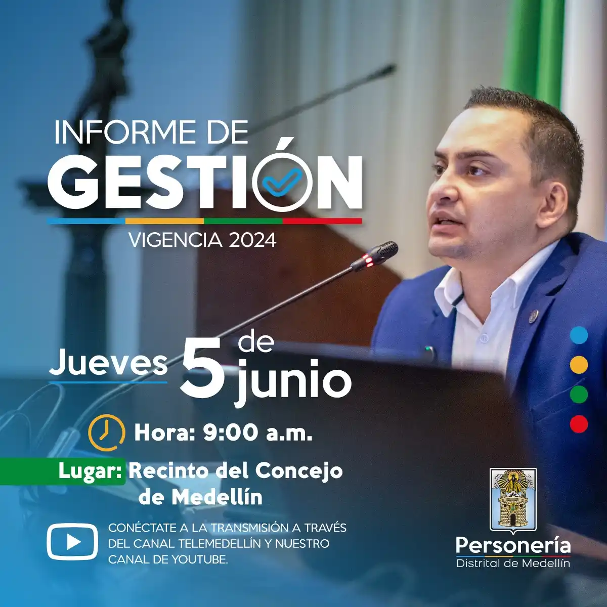 Image from Noticias De Medellín: INFORME DE GESTIÓN VIGENCIA 2024 Jueves 5 de junio Hora: 9:00a.m. Lu...