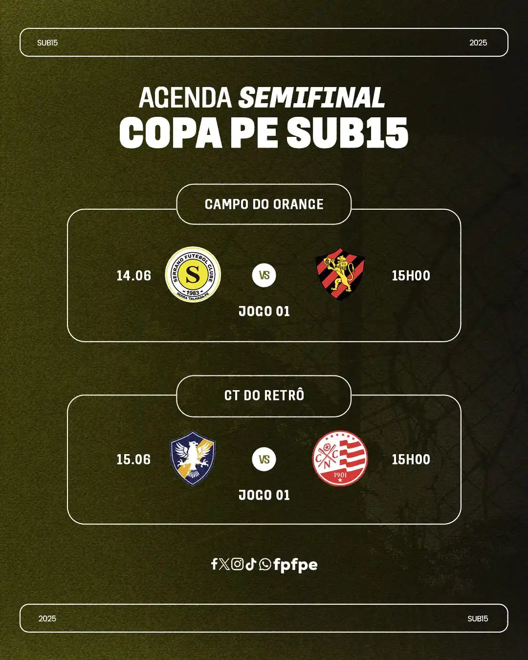 Image from Futebol Pernambucano - FPFPE: As semifinais da Copa Pernambuco Sub15 estão definidas! ⚽️🔥 🗓️ Sába...