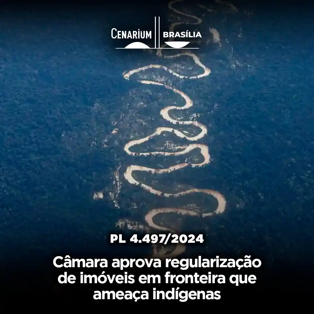 Image from CENARIUM: ⚖️ *Câmara aprova regularização de imóveis em fronteira que ameaça ind...