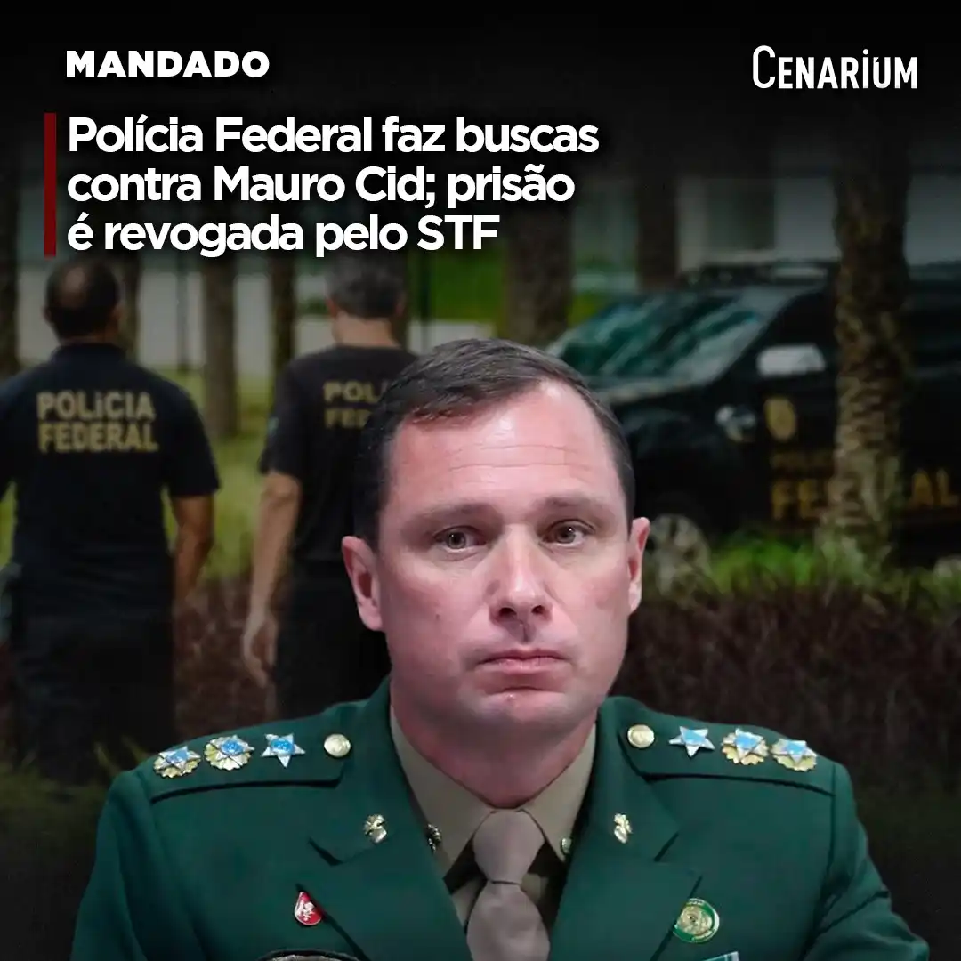 Image from CENARIUM: ⚖️ *PF faz buscas contra Mauro Cid; prisão é revogada pelo STF* O ten...