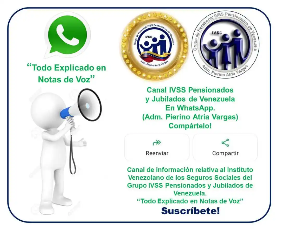 Image from Canal IVSS Pensionados de Venezuela en WhatsApp (Adm. Pierino Atria Vargas): ✅ *Síguenos en el Canal Informativo de WhatsApp.* 👉 https://whatsapp...