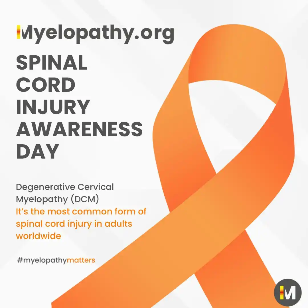 Image from Myelopathy.org: 🧡Today is Spinal Cord Injury Awareness Day. But did you know that not...