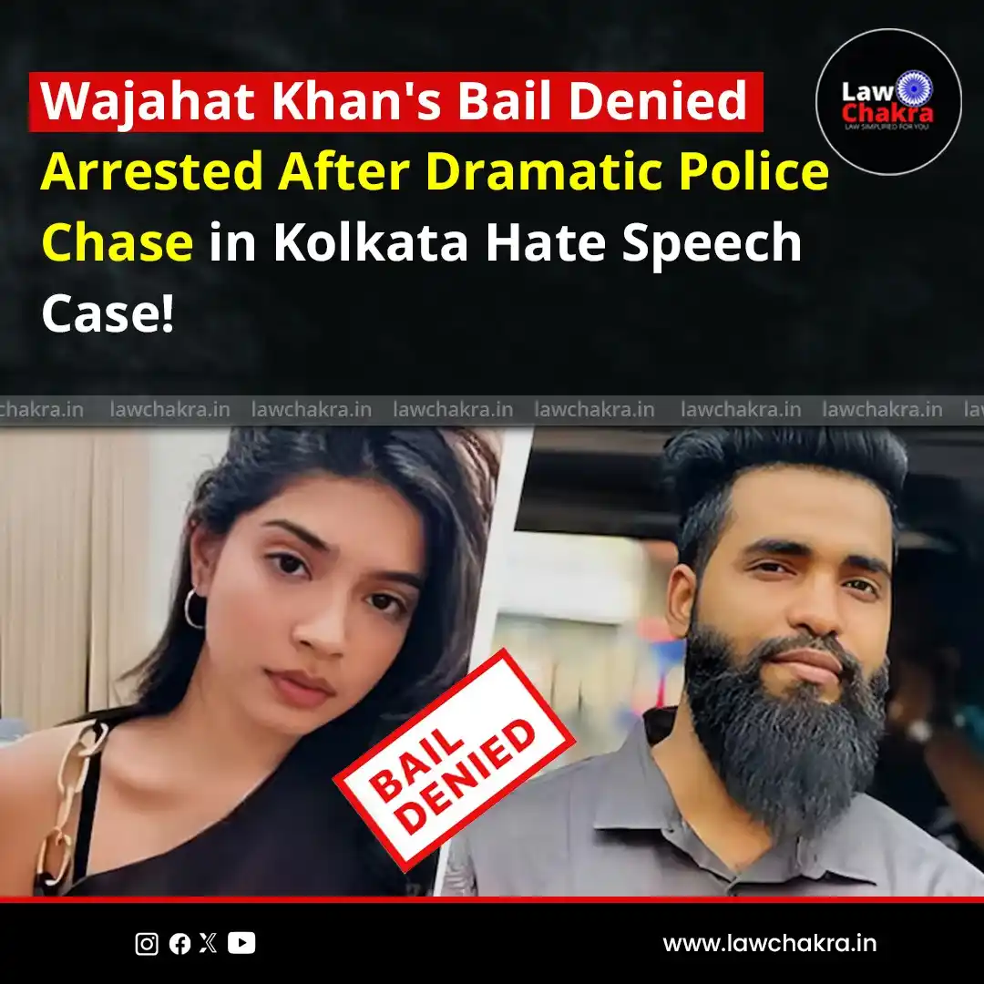 Image from LawChakra: A Kolkata court denied bail to Wajahat Khan, the complainant in the ca...
