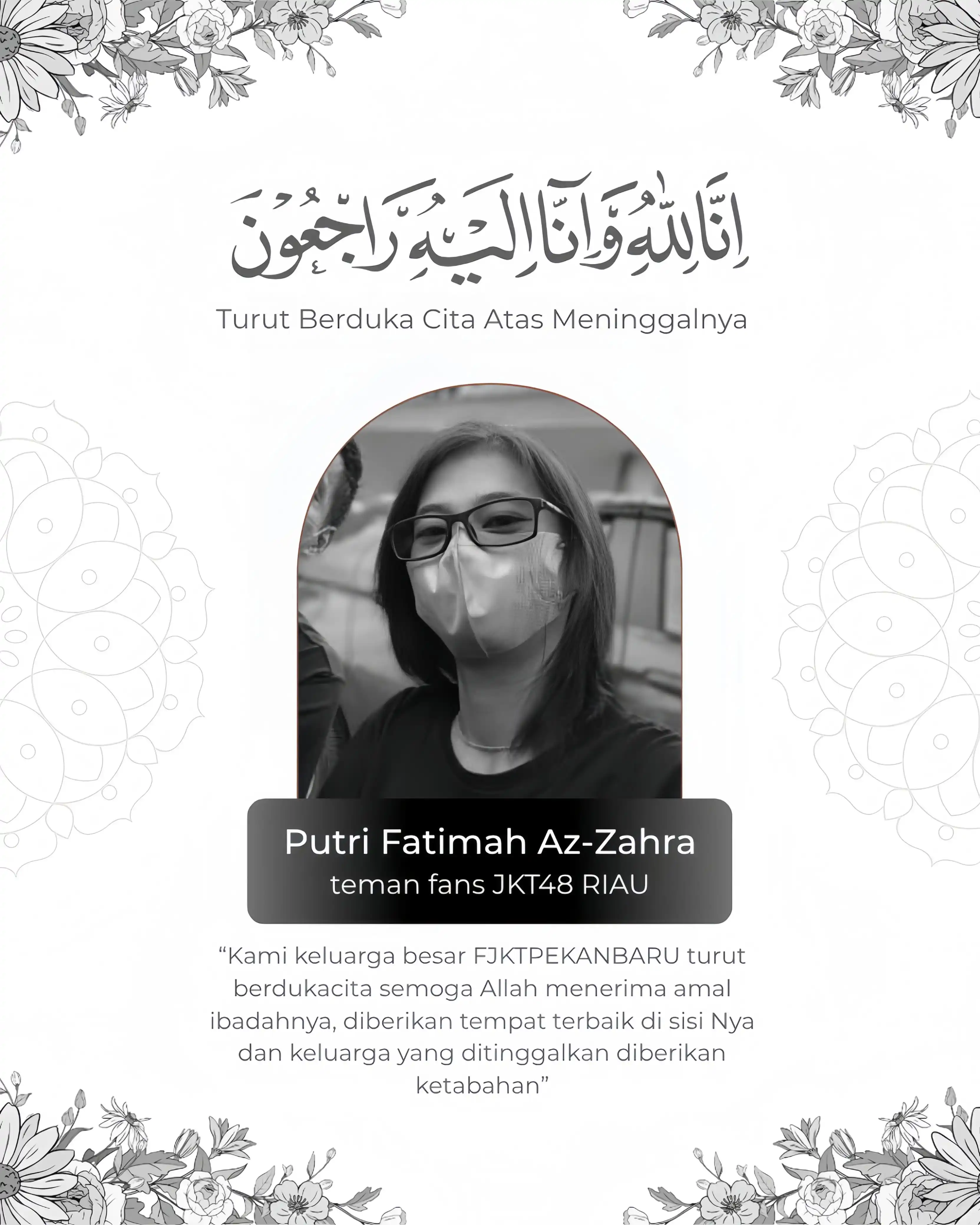 Image from JKT48 Fans Pekanbaru: إِنَّا لِلَّٰهِ وَإِنَّا إِلَيْهِ رَاجِعُون Turut berduka cita atas be...