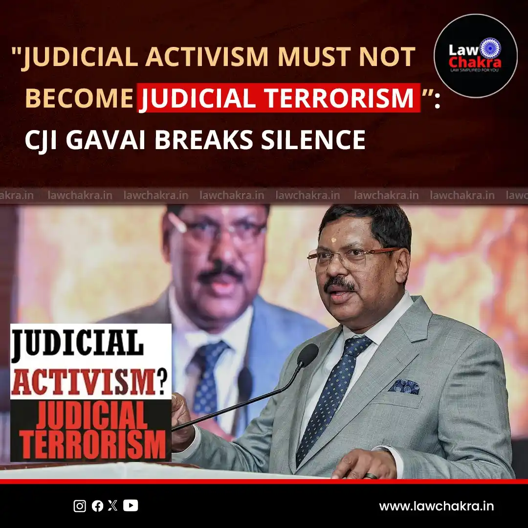 Image from LawChakra: Chief Justice of India BR Gavai said that while judicial activism is i...
