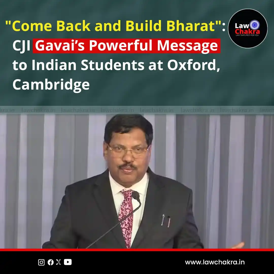 Image from LawChakra: CJI BR Gavai has made a heartfelt appeal to Indian students studying i...