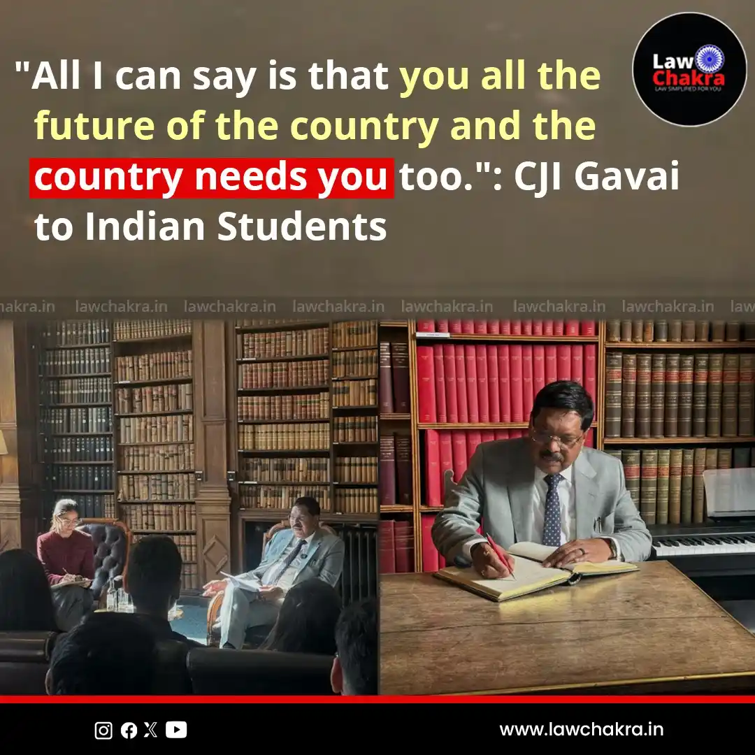 Image from LawChakra: CJI BR Gavai urges Indian students in UK to return home after studies ...