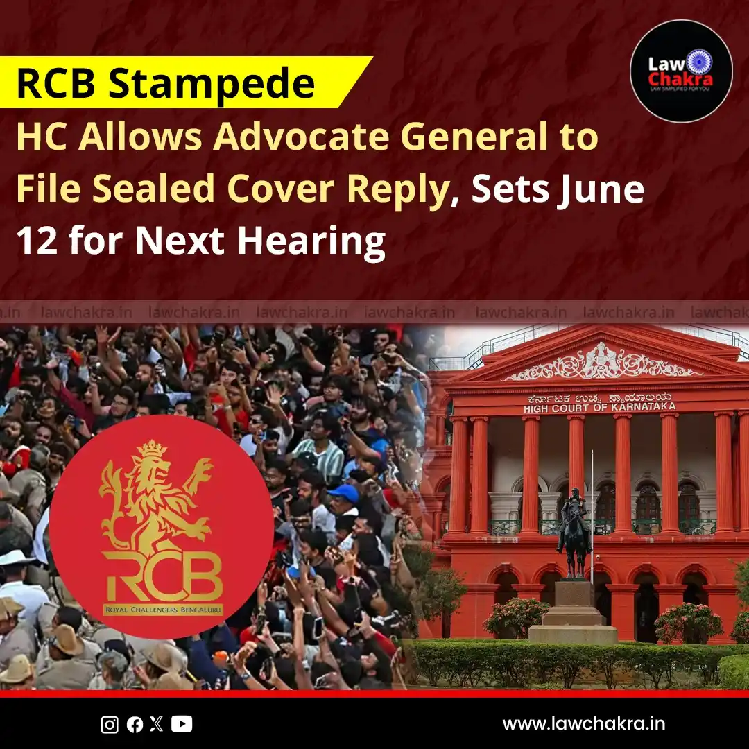 Image from LawChakra: In the RCB stampede suo motu case, the Karnataka High Court allowed th...