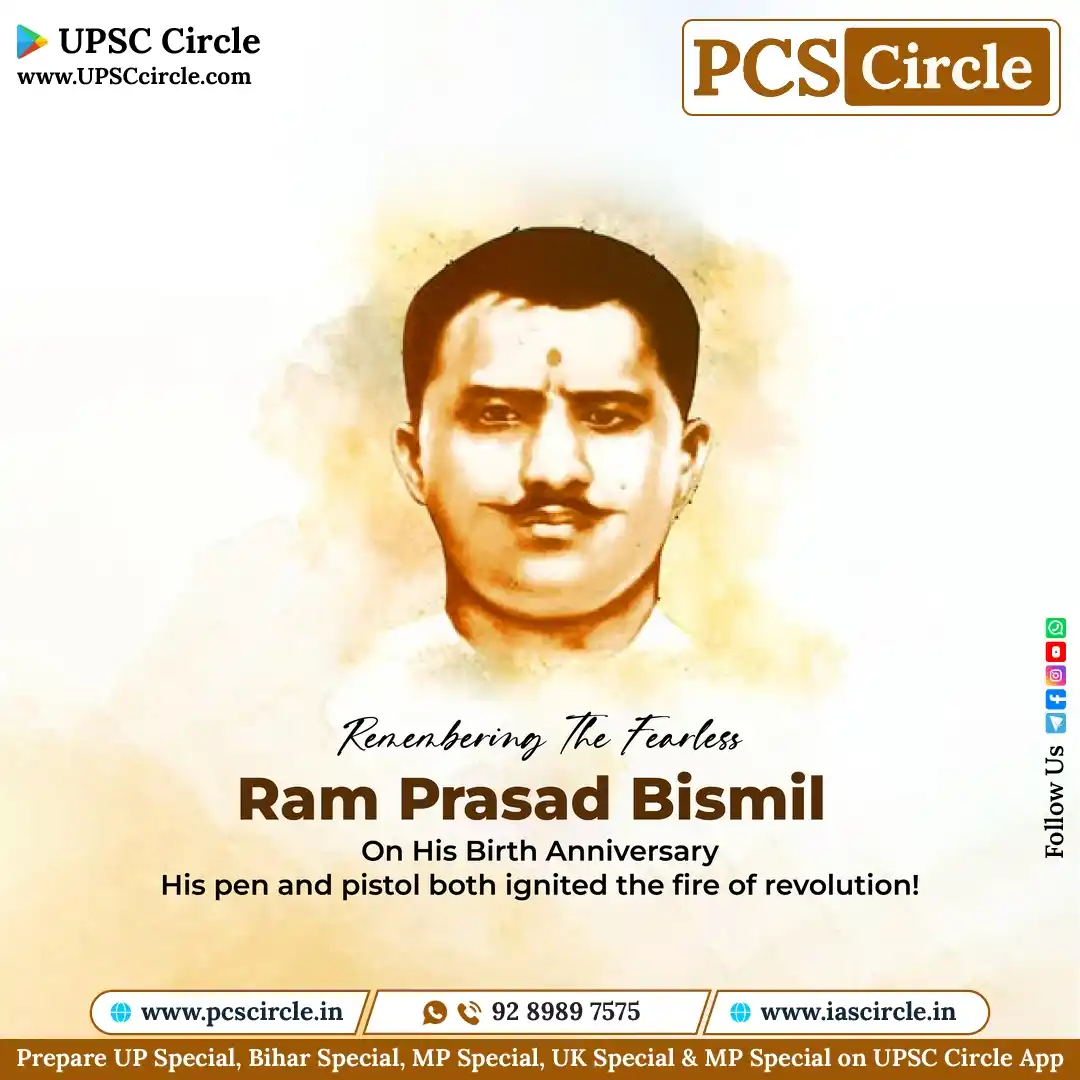 Image from PCS Circle ✅ • UPPCS RO ARO • BPSC • MPPSC • RAS REET • UKPCS • MPSC • GPSC: राम प्रसाद बिस्मिल भारतीय स्वतंत्रता संग्राम के प्रमुख क्रांतिकारियों ...