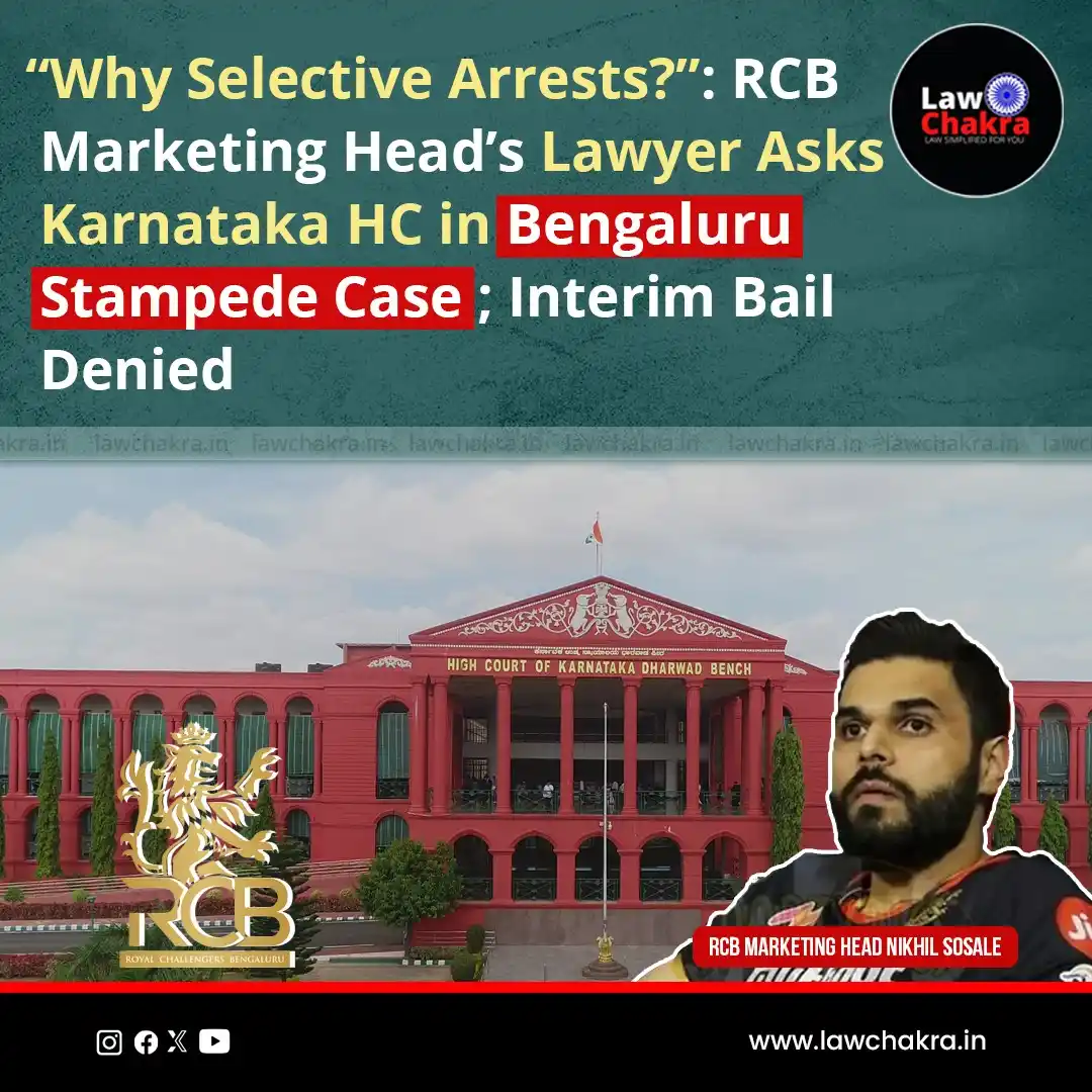 Image from LawChakra: RCB Marketing Head Nikhil Sosale’s lawyer questioned the legality of h...