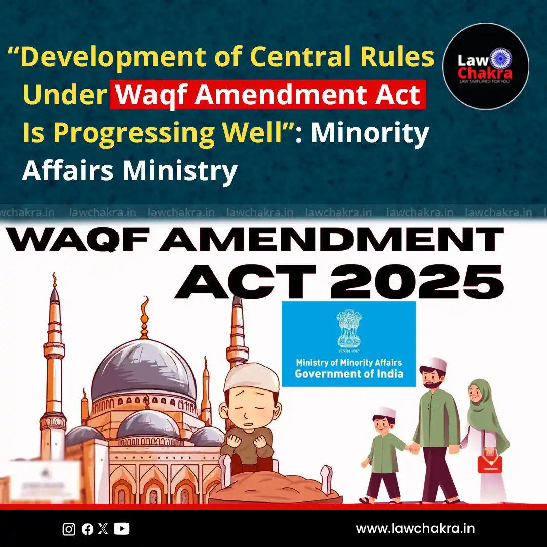 Image from LawChakra: The Minority Affairs Ministry said, “Development of central rules unde...