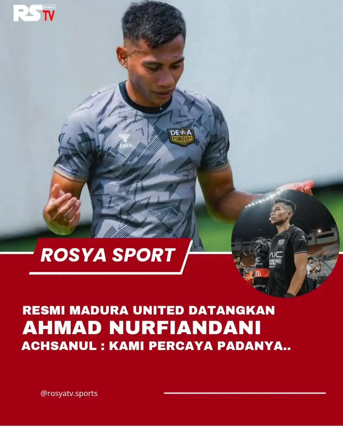 Image from ROSYA TV: Ahmad Nufiandani Resmi Bergabung, Perkuat Sektor Sayap Madura United ...