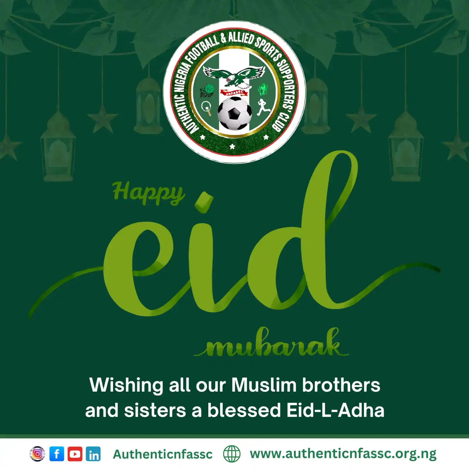 Image from Authentic Nigeria Football and Allied Sports Supporters Club.: As the Muslim faithful across Nigeria and around the world celebrate E...