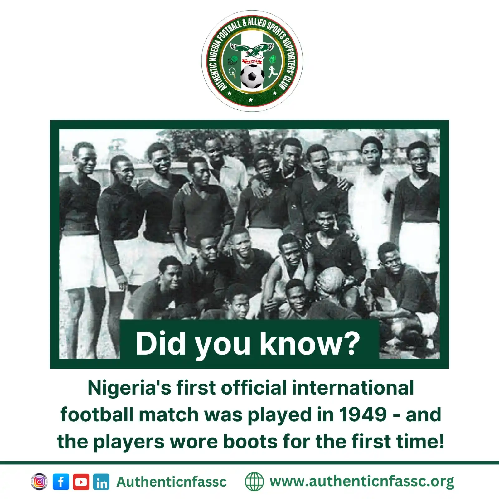 Image from Authentic Nigeria Football and Allied Sports Supporters Club.: Before 1949, Nigerian footballers mostly played barefoot in local comp...