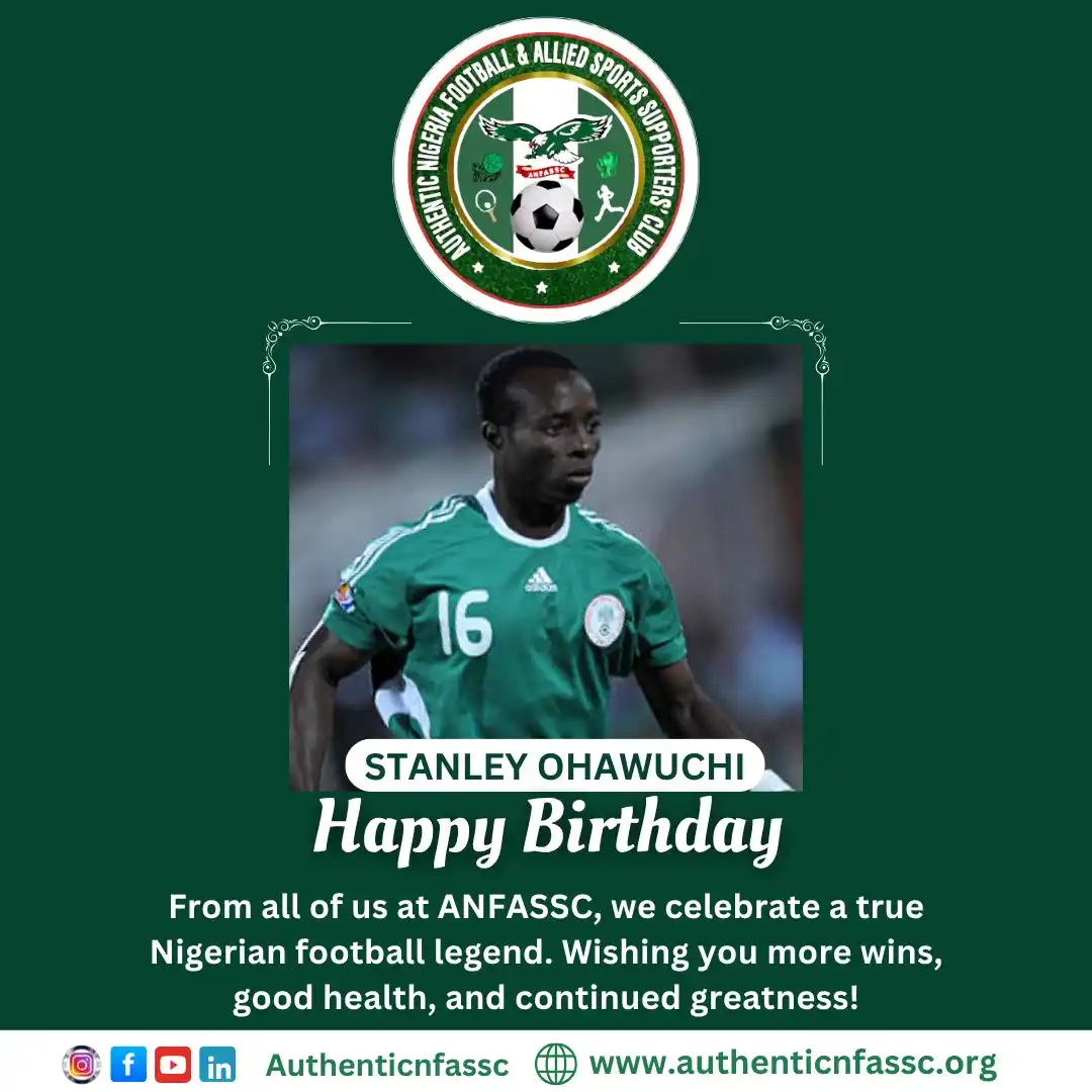 Image from Authentic Nigeria Football and Allied Sports Supporters Club.: Happy Birthday, Stanley Ohawuchi! On behalf of the entire Authentic N...