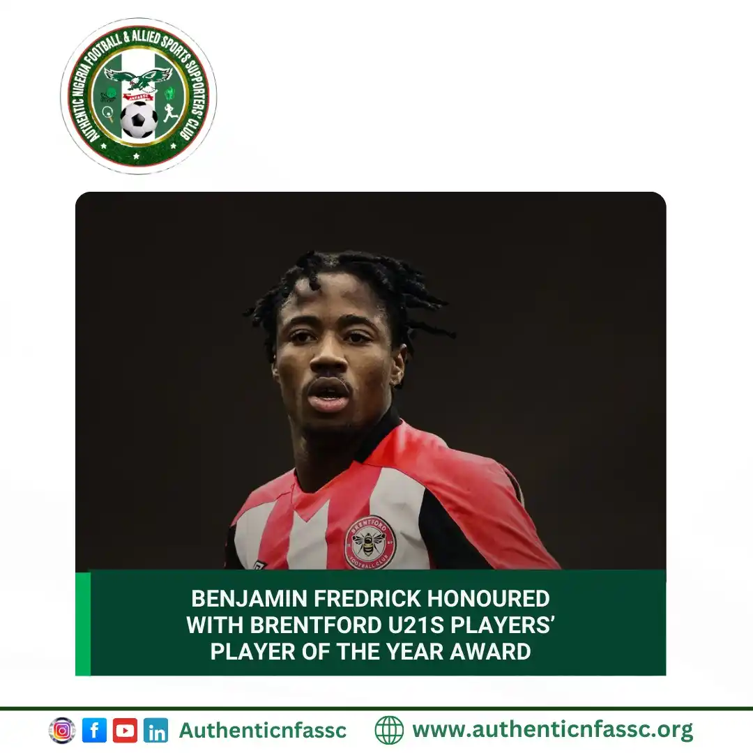 Image from Authentic Nigeria Football and Allied Sports Supporters Club.: Nigeria’s U-20 World Cup standout, Benjamin Fredrick, has been named B...