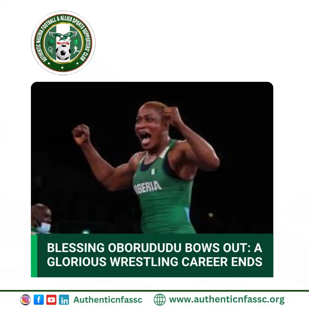 Image from Authentic Nigeria Football and Allied Sports Supporters Club.: Nigerian wrestling icon Blessing Oborududu has officially retired, mar...