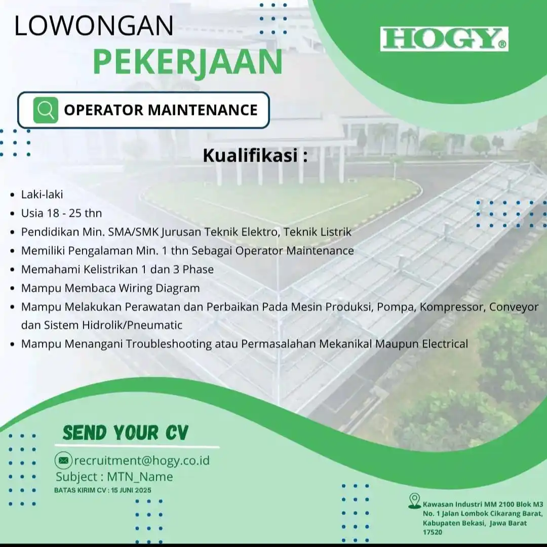 Image from INFO LOKER JABODETABEK & SEKITARNYA: *PT. HOGY INDONESIA* Posisi : Operator Maintenance Lokasi : Bekasi Up...