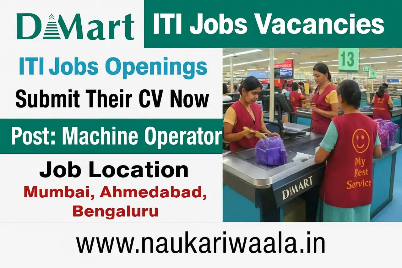 Image from Naukari Waala: ✅ Apply Link - https://www.naukariwaala.in/2025/06/dmart-machine-opera...