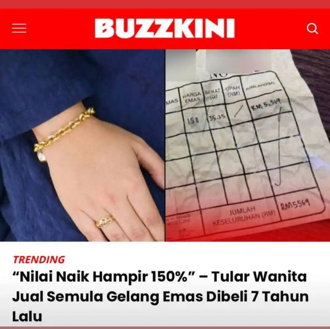 Image from Nota Emas: “Bayangkan dalam masa tujuh tahun nilai gelang dia naik hampir 150%. ...
