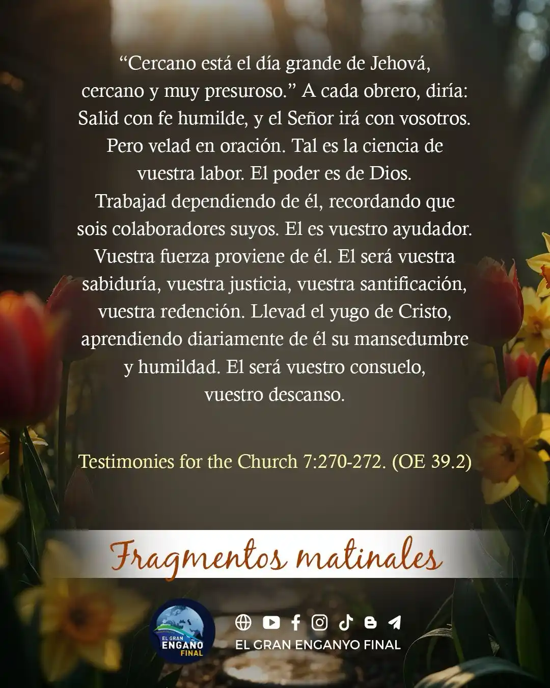 Image from El Gran Enganyo Final : 🙏🏻 ¡Feliz bendecido Miércoles! 🤍 📖 _“Cercano está el día grande d...