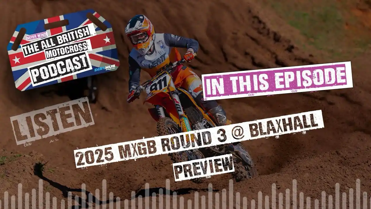 Image from Dirt Hub: 🎙 Listen in to the All British MX Podcast - MXGB Blaxhall Preview Sho...