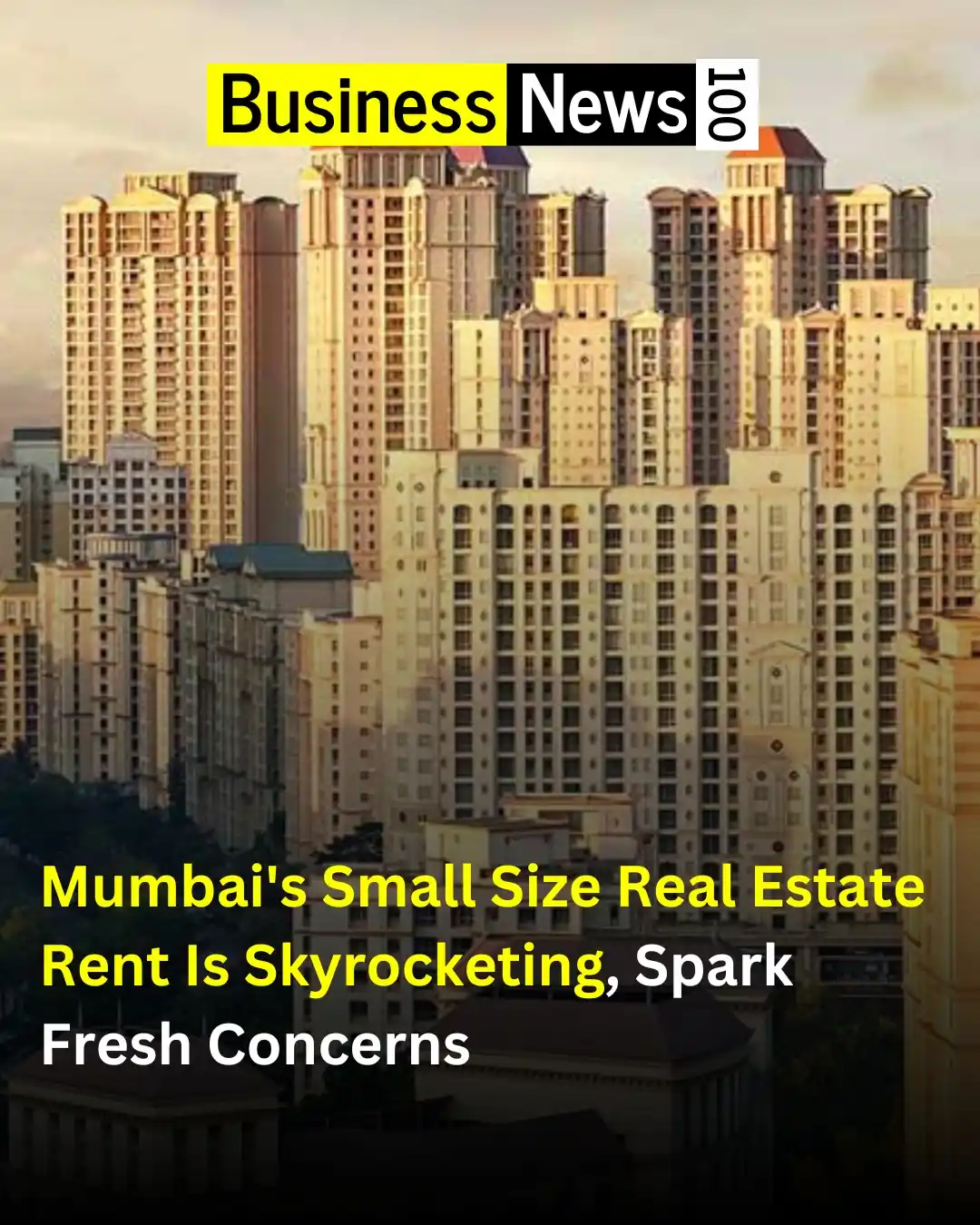 Image from Business News 100: Mumbai continues to witness a real estate paradox—ultra-small apartmen...