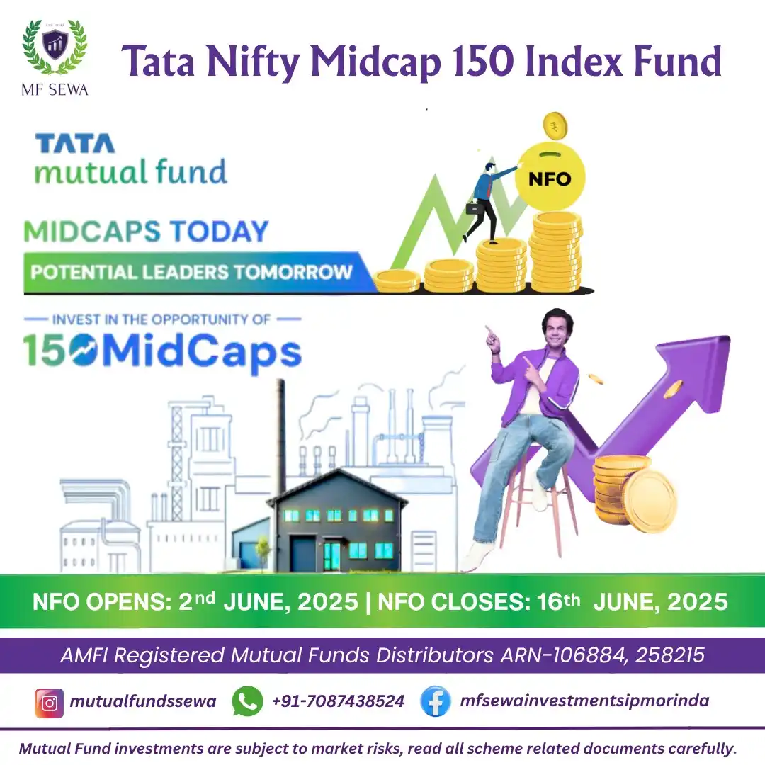 Image from MF SEWA INVESTMENTS - Mutual Fund: TATA New Fund Offer Alert! 💼 Tata Nifty Midcap 150 Index Fund is her...