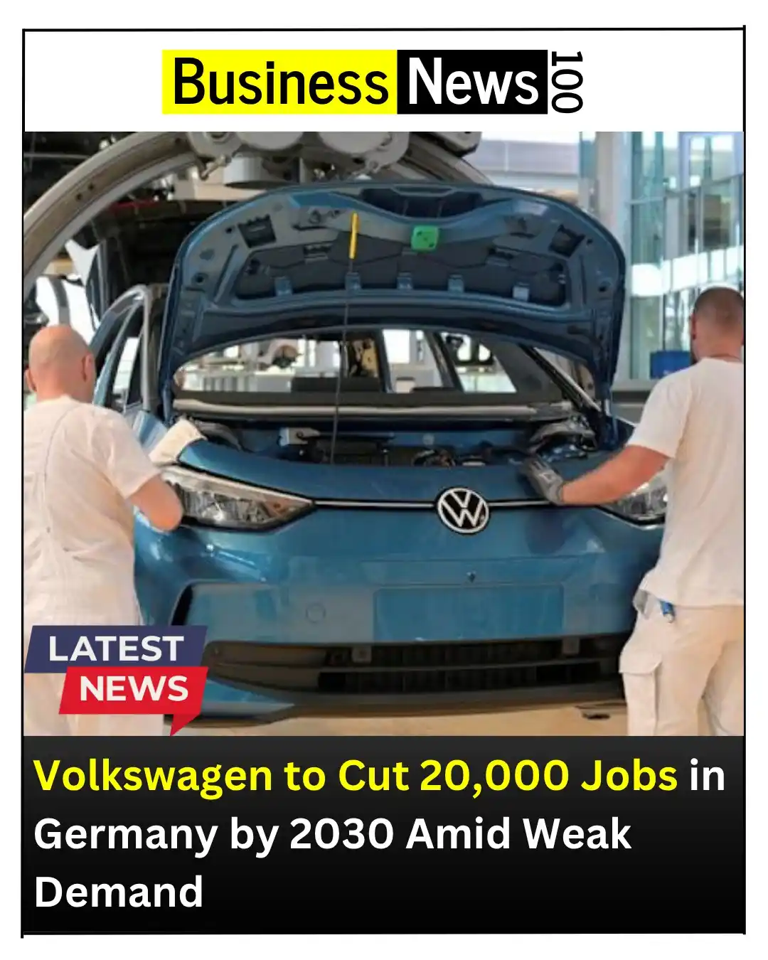 Image from Business News 100: Volkswagen AG has announced that around 20,000 employees will leave th...