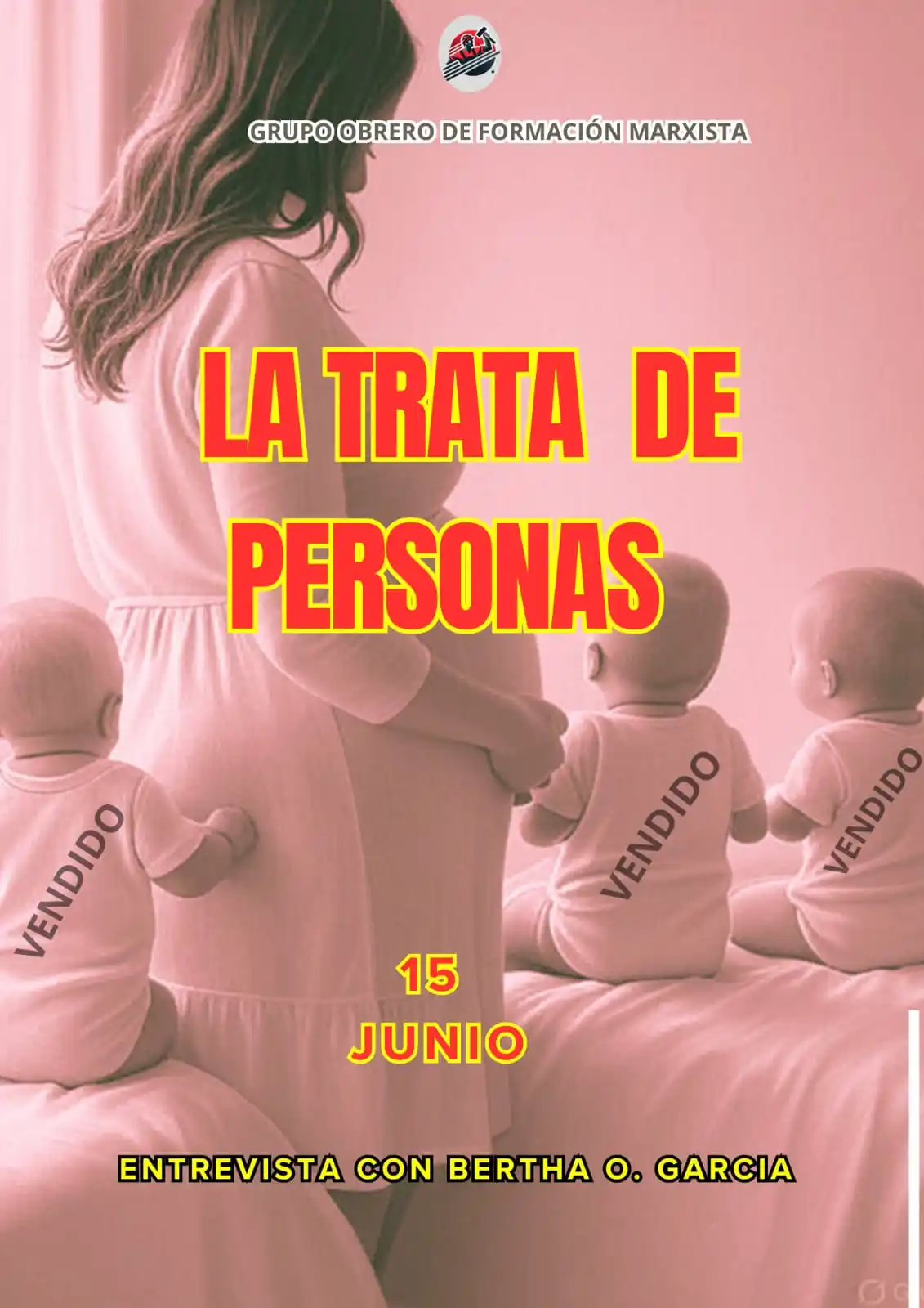 Image from GRUPO OBRERO DE FORMACIÓN MARXISTA - JORNAL: *Trata de Personas o Gestación Subrogada?* Este domingo 15 de Junio t...