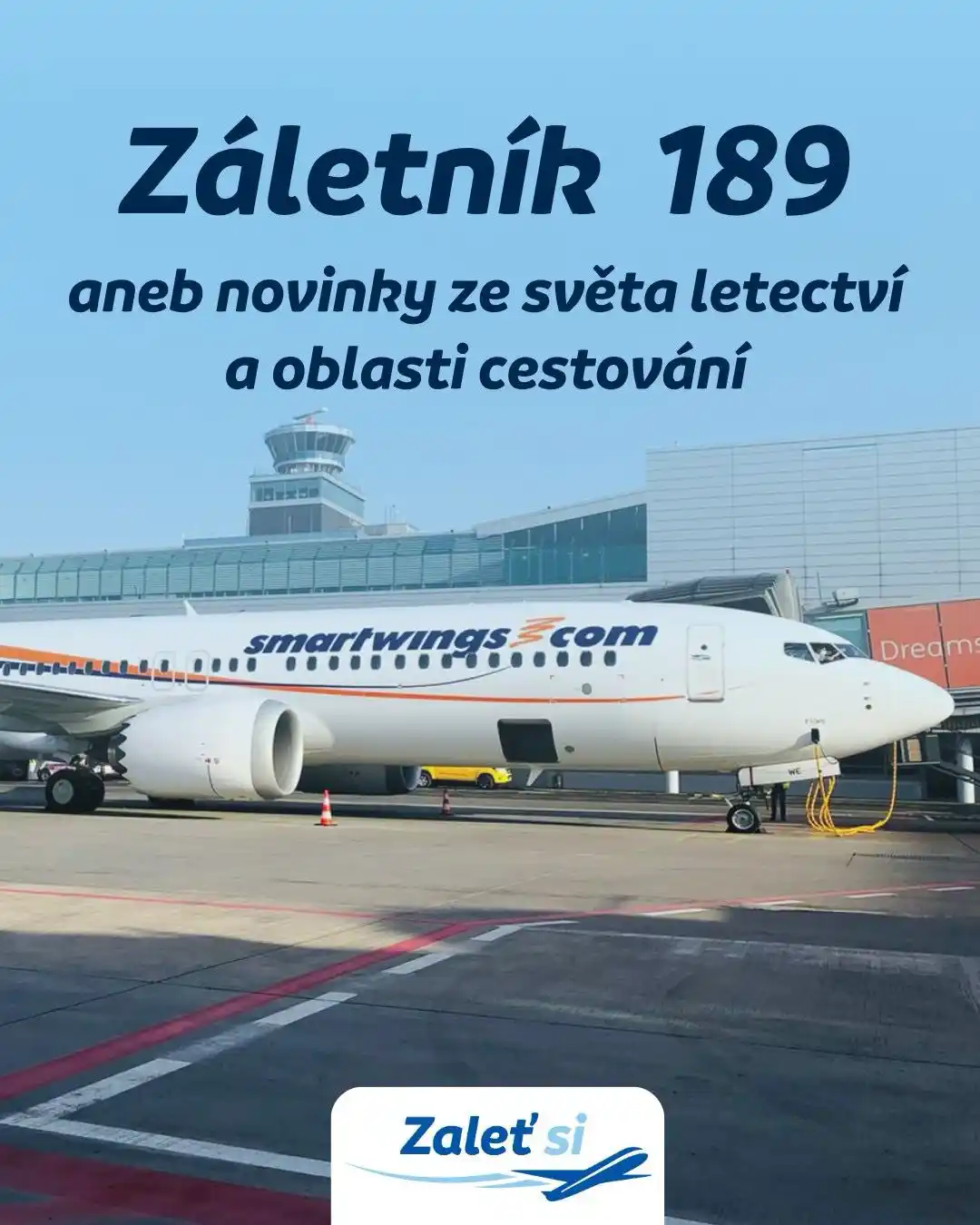 Image from Zaletsi.cz: ✈️ ZÁLETNÍK 189 👉 https://zaletsi.cz/magazin/zaletnik-189-aneb-novink...