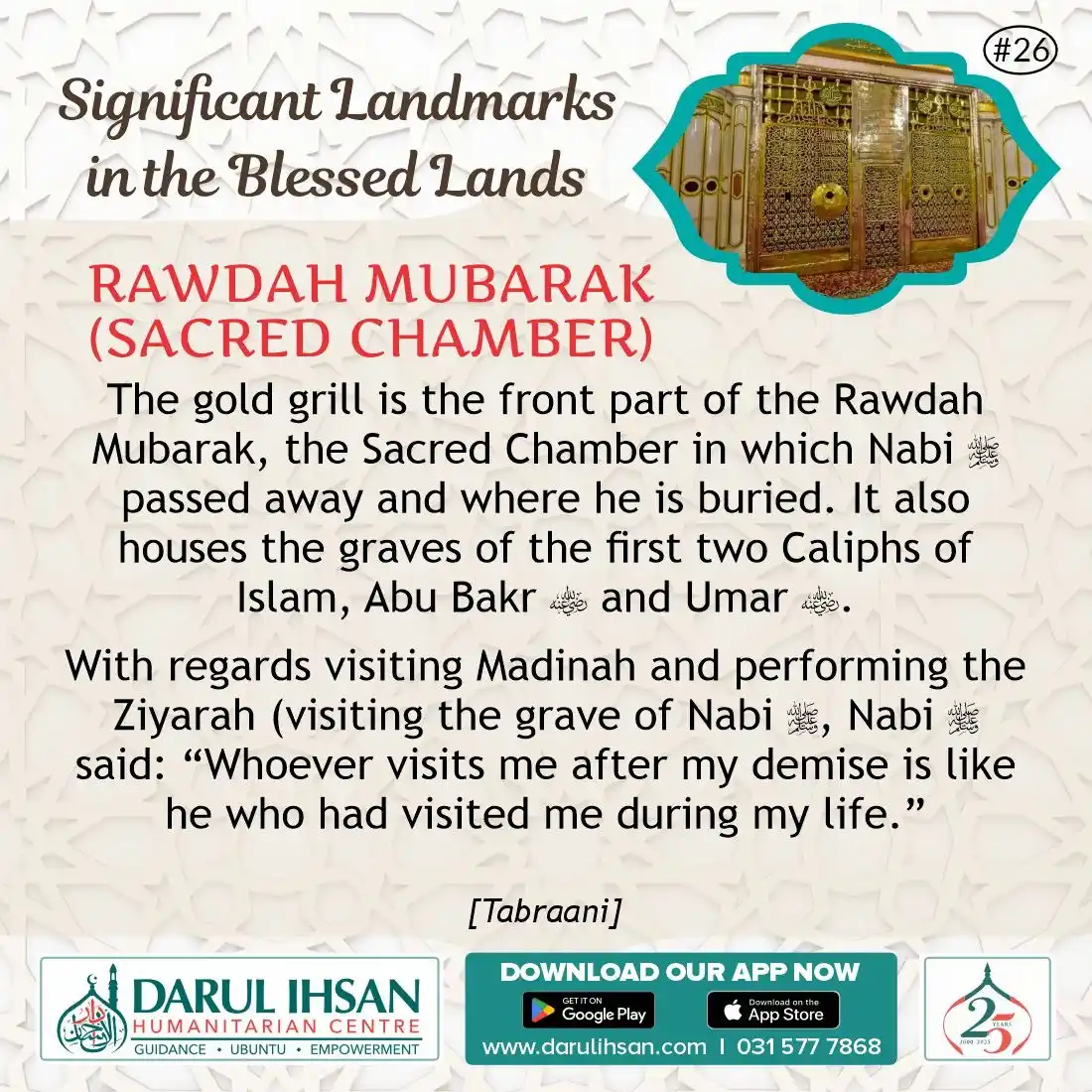 Image from Darul Ihsan Humanitarian Centre: 🔹 *Significant Landmarks in the Blessed Lands* 🔹 * _Rawdah Mubarak_...
