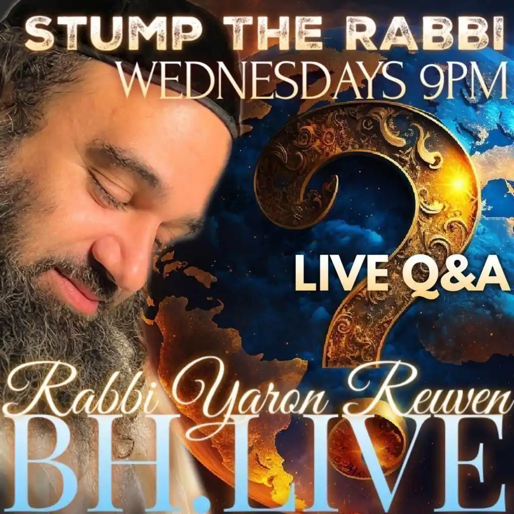 Image from RABBI YARON REUVEN OFFICIAL PAGE: *STUMP THE RABBI LIVE TONIGHT ON FACEBOOK/BH APP/TikTok Q&A with RABBI...