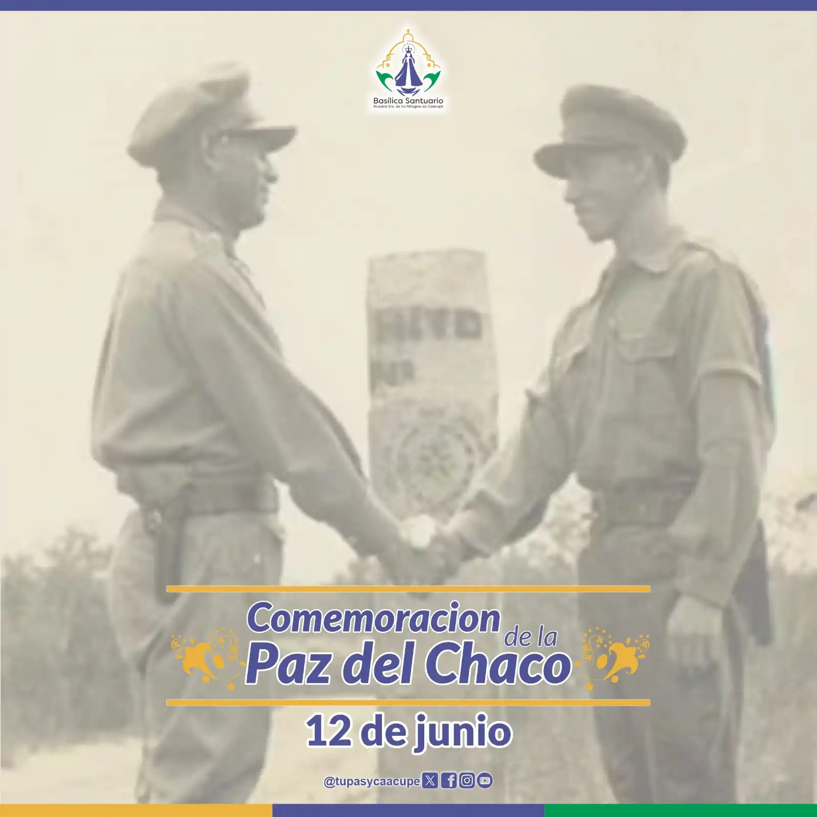 Image from Tupãsy Caacupé Tv: *Este 12 de junio, Paraguay y Bolivia rememoran 90 años del Protocolo ...