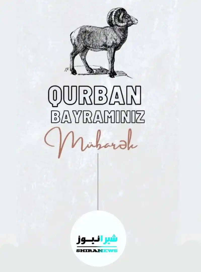 Image from 𝐒𝐡𝐢𝐫𝐚𝐧𝐧𝐞𝐰𝐬: 🕋 *Qurban Bayramınız Mübarək Olsun*  *قوربان بایرامینیز موبارک اولسون...