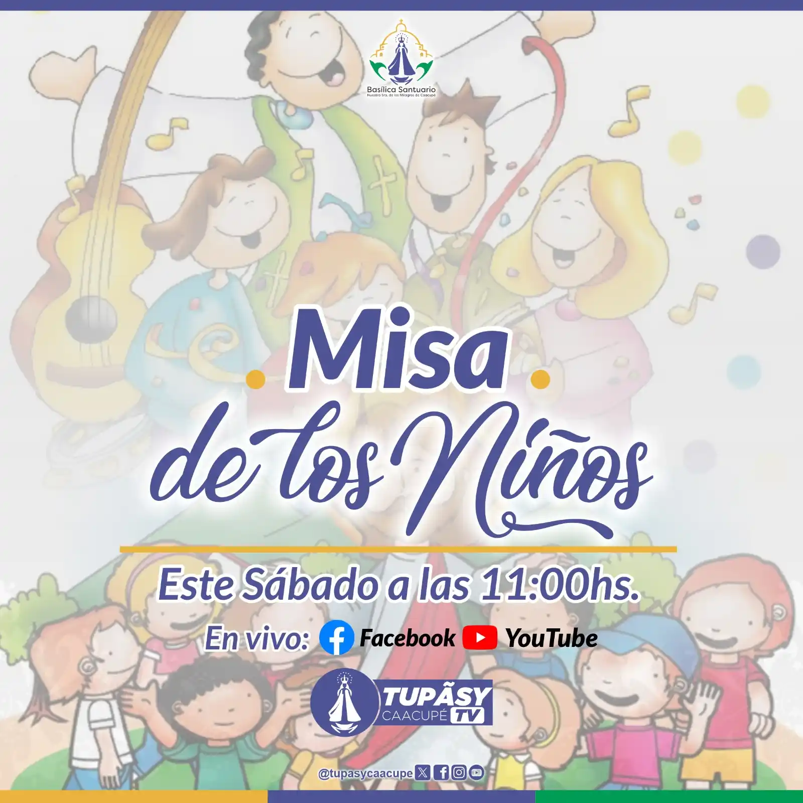 Image from Tupãsy Caacupé Tv: * *🎉 _¡Te invitamos a compartir un momento de fe junto a los más pequ...