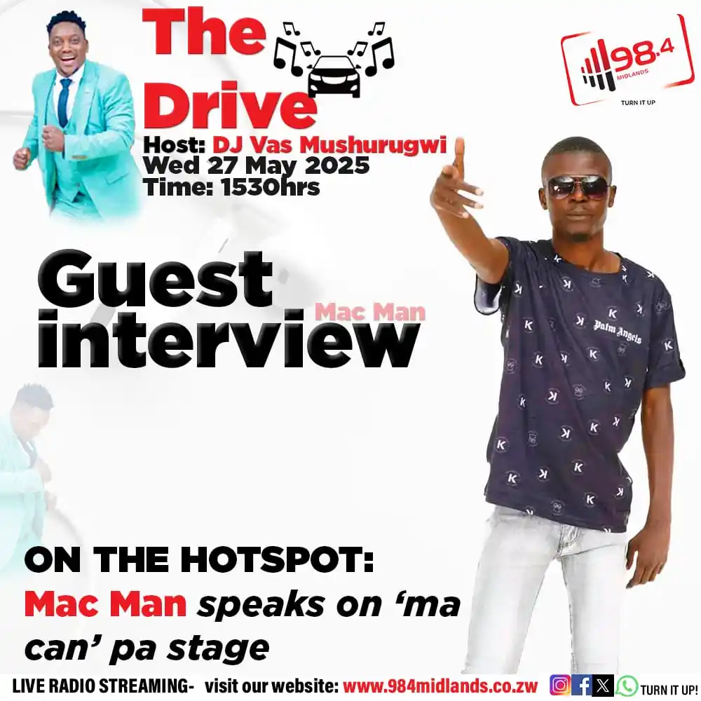 Image from 98.4 MIDLANDS: Tomorrow on THE DRIVE with DJ VAS MUSHURUGWI: Mac Man speaks on an inc...