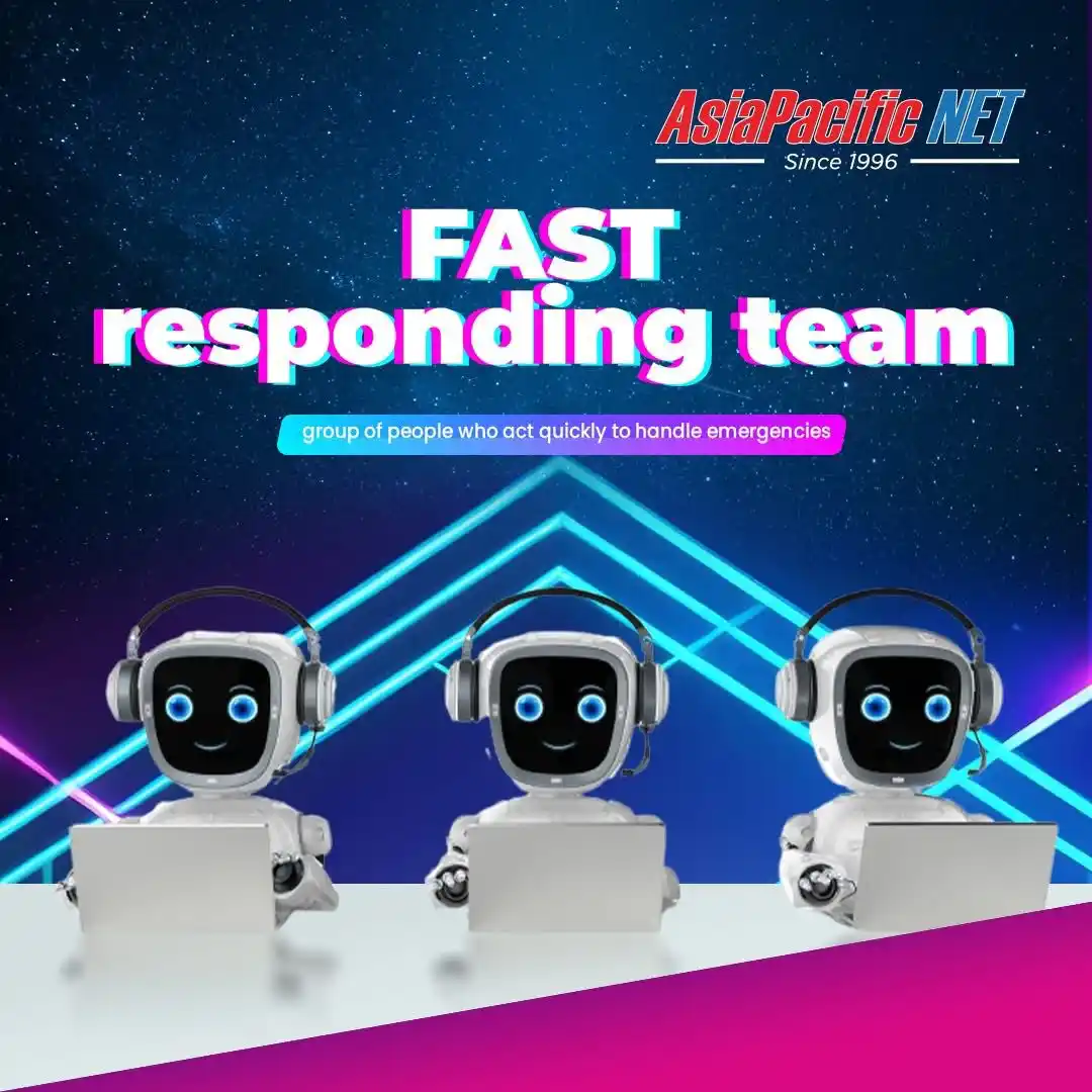 Image from Asia Pacific Net: You need to have a FAST responding team. Able to produce the correct c...