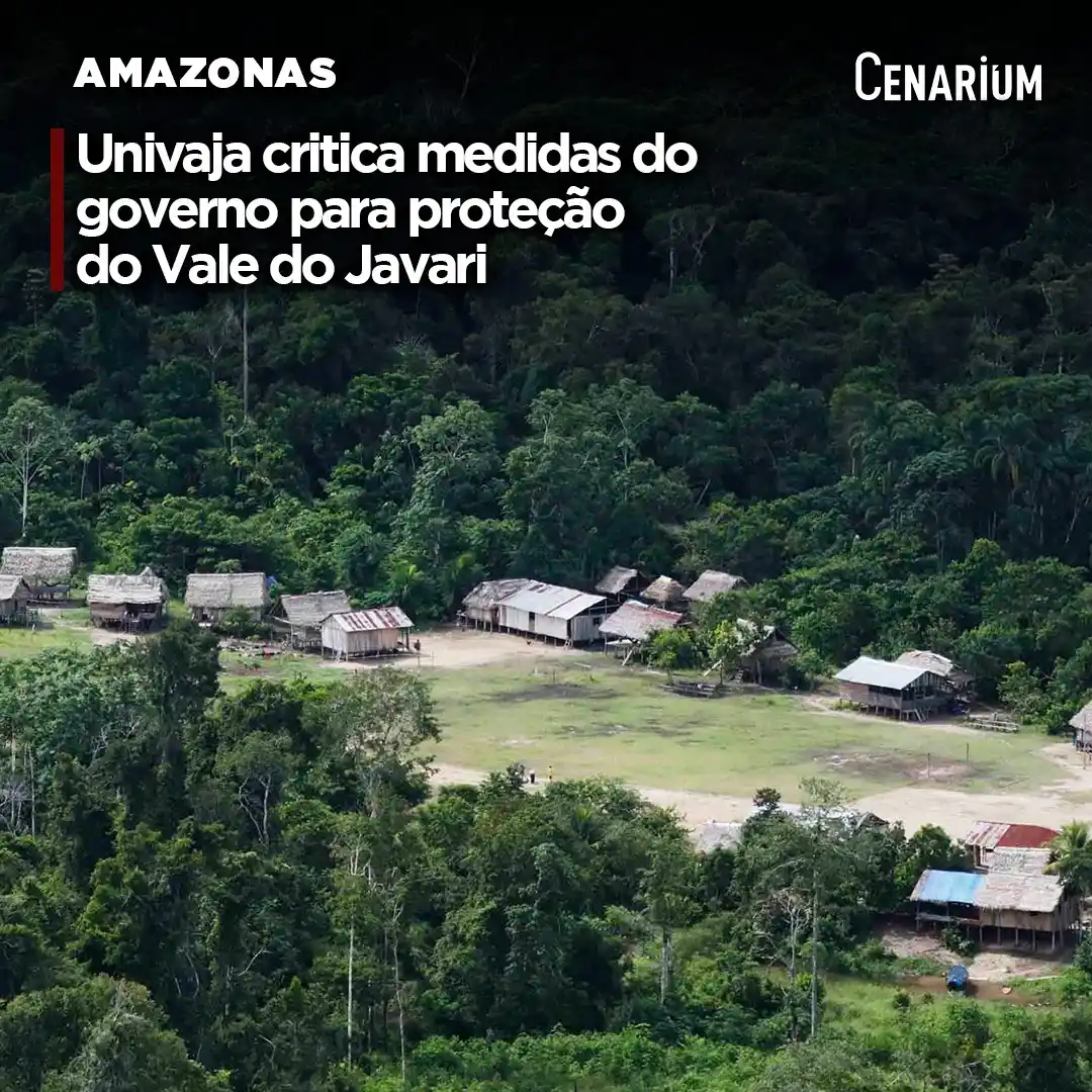 Image from CENARIUM: ❗️ *Univaja critica medidas do governo para proteção do Vale do Javari...