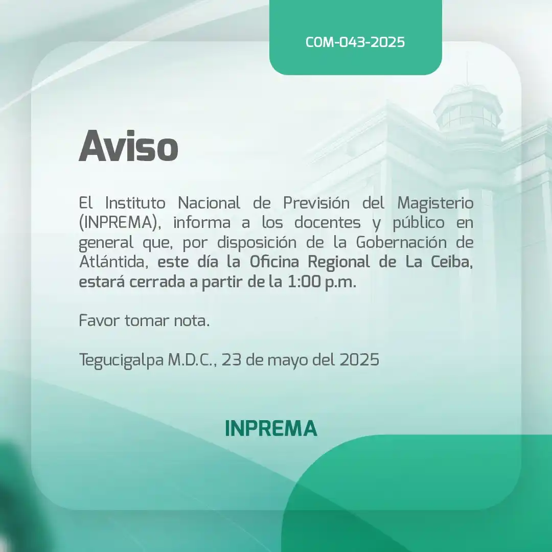 Image from INPREMA protege tu futuro: 📢 Aviso importante: La Oficina Regional de La Ceiba permanecerá cerra...