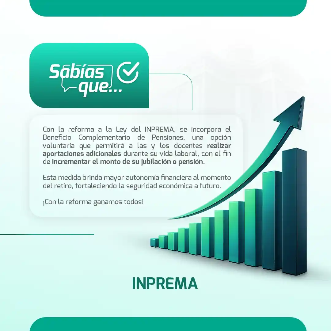 Image from INPREMA protege tu futuro: Con la reforma a la Ley del INPREMA mejoran los beneficios....