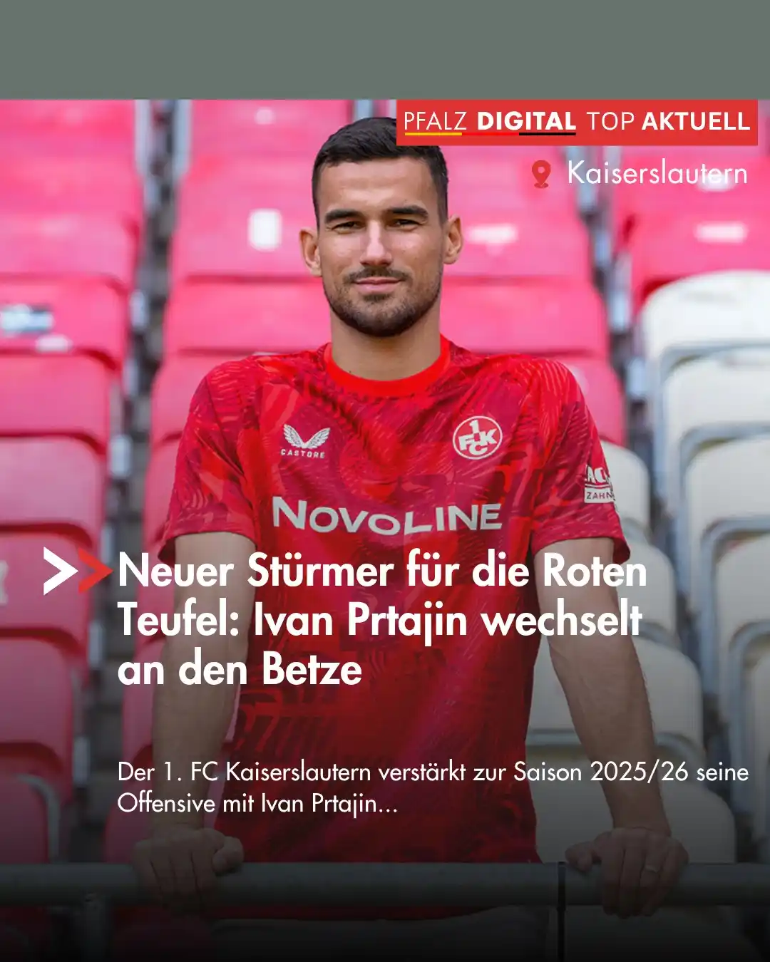 Image from Pfalz Digital: *Neuer Stürmer für die Roten Teufel: Ivan Prtajin wechselt an den Betz...