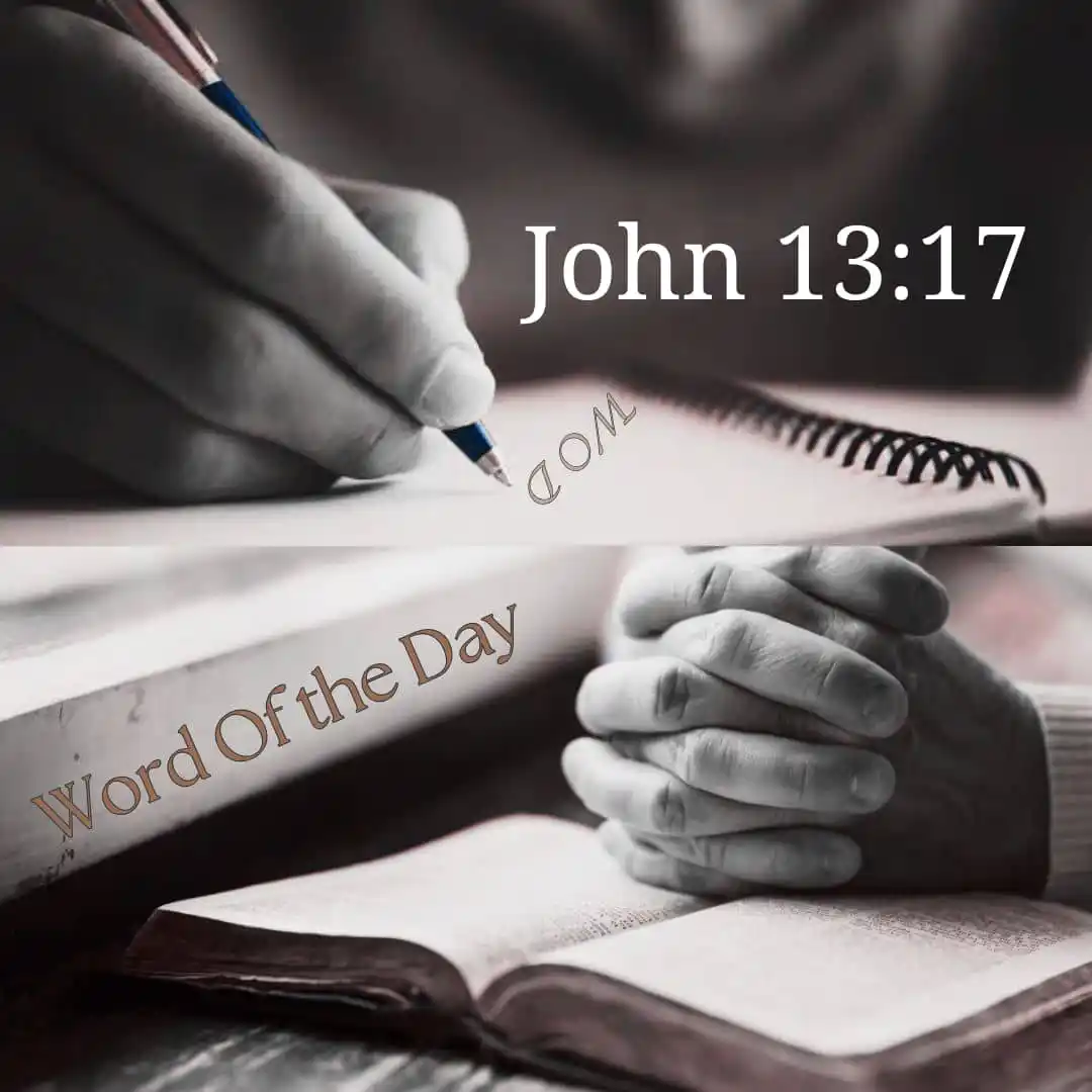Image from Richard Kaf💧: *WORD OF THE DAY💧*
*Jean 13:17 📖*
*Si vous savez ces choses, vou...