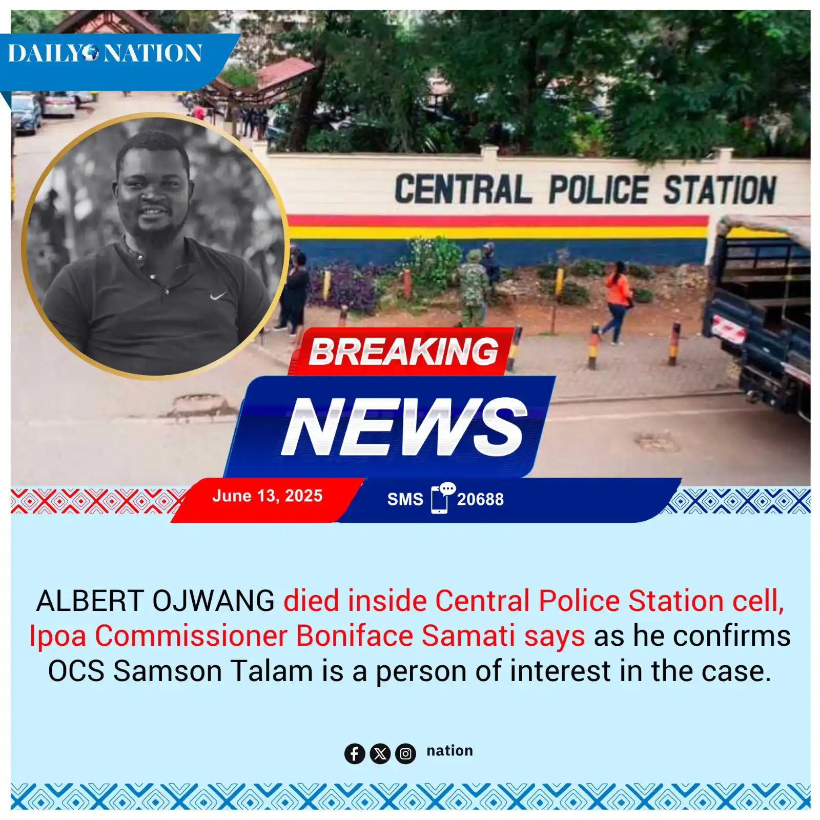Image from Nation.Africa: ALBERT OJWANG died inside Central Police Station cell, Ipoa Commission...