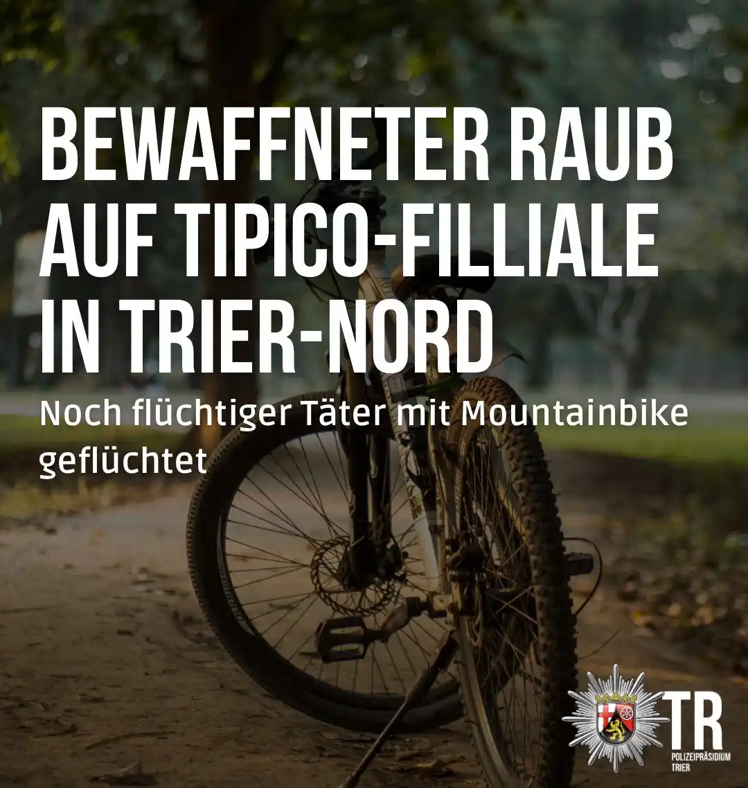 Image from Polizeipräsidium Trier: 🔴*Bewaffneter Raub in Trier Nord - Täter flüchtig* Gestern Abend, gg...